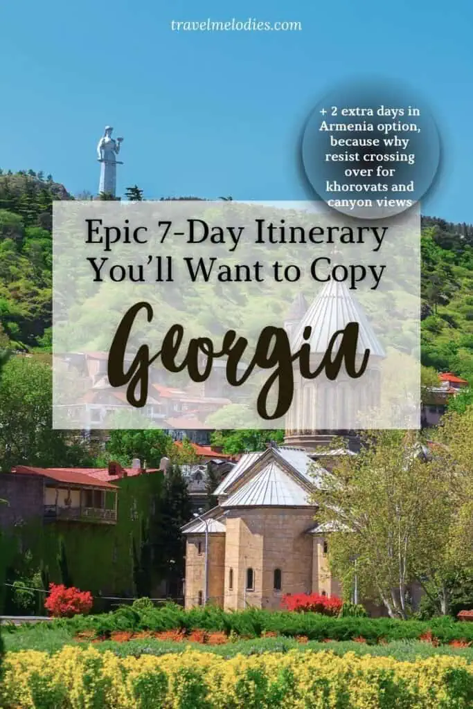 old town tbilisi with lush greenery, metekhi church, and mother georgia statue in background under clear blue sky with text overlay about georgia travel itinerary