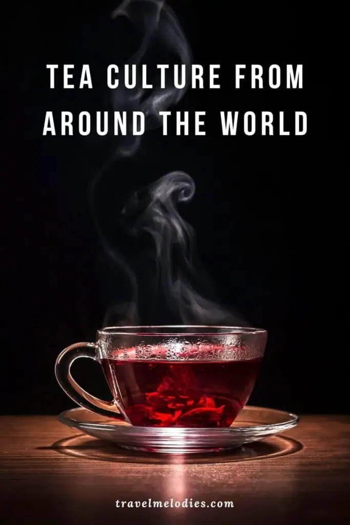 tea rituals around the world
